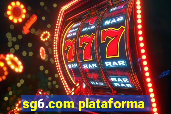 sg6.com plataforma